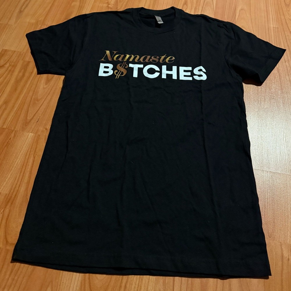 RHONJ Namaste B$tches Tee | Small | NWOT